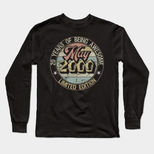 Born May 2000 Limited Edition Happy 20th Birthday Gifts Long Sleeve T-Shirt